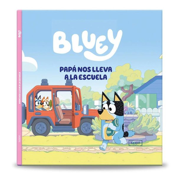 Libro Bluey, Papá Nos Lleva a la Escuela